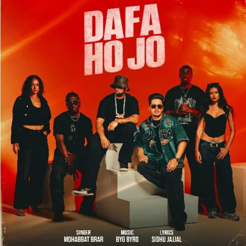 Dafa Ho Jo Mohabbat Brar mp3 song download, Dafa Ho Jo Mohabbat Brar full album mp3 song