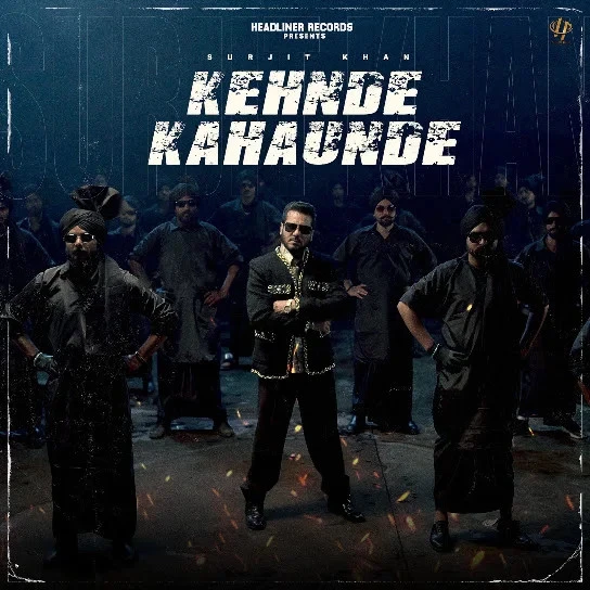 Kehnde Kahaunde Surjit Khan mp3 song download, Kehnde Kahaunde Surjit Khan full album mp3 song