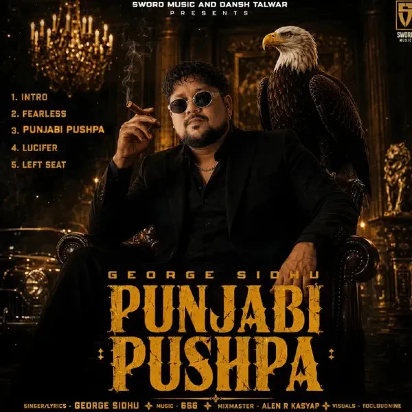 Punjabi Pushpa - EP By George Sidhu full mp3 album