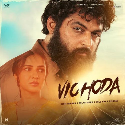 Vichoda Jyoti Nooran, Gulab Sidhu, Jasmine Bhasin mp3 song download, Vichoda Jyoti Nooran, Gulab Sidhu, Jasmine Bhasin full album mp3 song