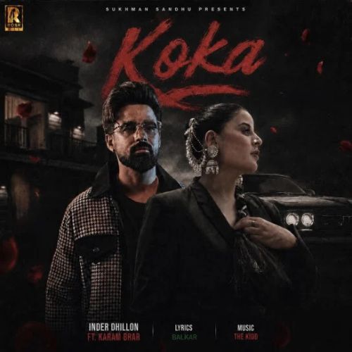 Koka Inder Dhillon, Karam Brar mp3 song download, Koka Inder Dhillon, Karam Brar full album mp3 song