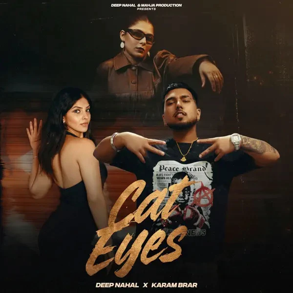 Cat Eyes Karam Brar, Deep Nahal mp3 song download, Cat Eyes Karam Brar, Deep Nahal full album mp3 song