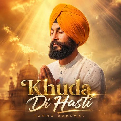 Khuda Di Hasti Pamma Dumewal mp3 song download, Khuda Di Hasti Pamma Dumewal full album mp3 song