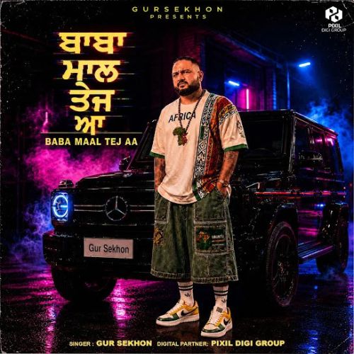 Baba Mal Tej Aa Gur Sekhon mp3 song download, Baba Mal Tej Aa Gur Sekhon full album mp3 song