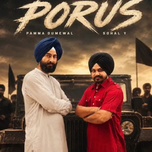 Porus Pamma Dumewal, Sohal Y mp3 song download, Porus Pamma Dumewal, Sohal Y full album mp3 song