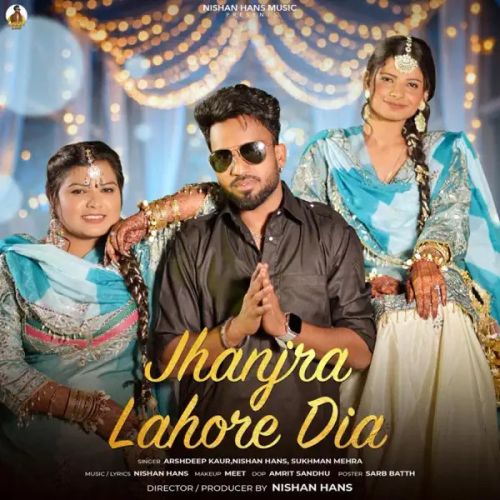 Jhanjra Lahor Diyan Arshdeep Kaur, Sukhman mp3 song download, Jhanjra Lahor Diyan Arshdeep Kaur, Sukhman full album mp3 song