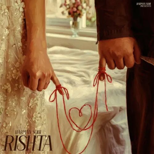 Rishta Harman Sohi mp3 song download, Rishta Harman Sohi full album mp3 song
