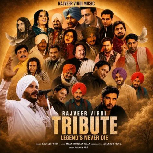 Legends Never Die Rajveer Virdi mp3 song download, Legends Never Die Rajveer Virdi full album mp3 song