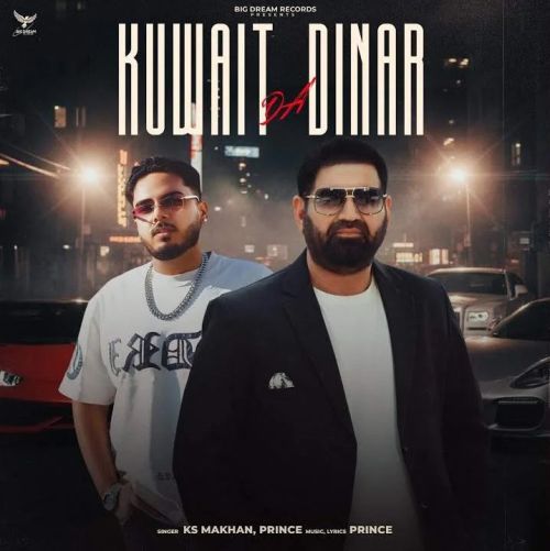 Kuwait Da Dinar KS Makhan mp3 song download, Kuwait Da Dinar KS Makhan full album mp3 song