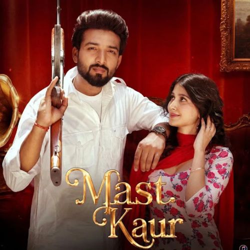 Mast Kaur B Sandhu mp3 song download, Mast Kaur B Sandhu full album mp3 song
