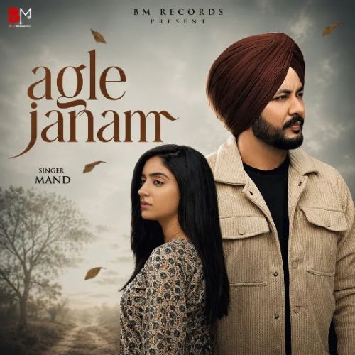 Agle Janam Mand, Harjot Kaur mp3 song download, Agle Janam Mand, Harjot Kaur full album mp3 song