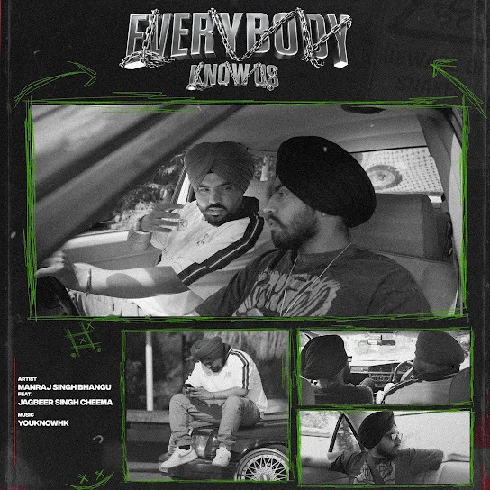 Everybody Know Us Manraj Singh Bhangu, Jagbeer Singh Cheema mp3 song download, Everybody Know Us Manraj Singh Bhangu, Jagbeer Singh Cheema full album mp3 song
