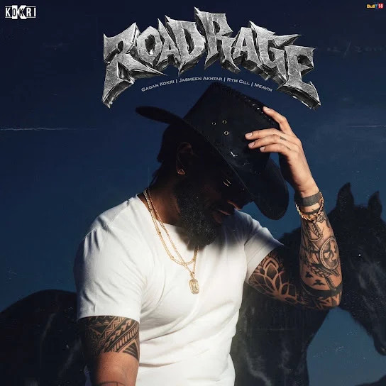 Road Rage Gagan Kokri, Jasmeen Akhtar mp3 song download, Road Rage Gagan Kokri, Jasmeen Akhtar full album mp3 song
