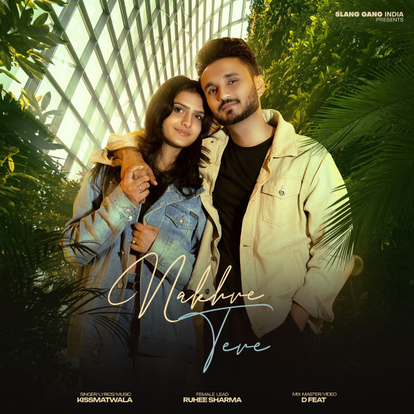 Nakhre Tere Kissmatwala mp3 song download, Nakhre Tere Kissmatwala full album mp3 song