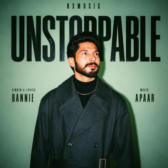 Unstoppable Bannie mp3 song download, Unstoppable Bannie full album mp3 song