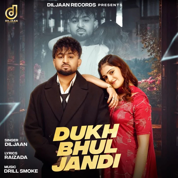 Dukh Bhul Jandi Diljaan mp3 song download, Dukh Bhul Jandi Diljaan full album mp3 song
