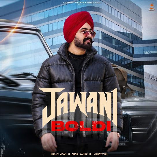 Jawani Boldi Kranti Maan mp3 song download, Jawani Boldi Kranti Maan full album mp3 song