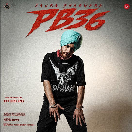 PB36 Anthem Jaura Phagwara mp3 song download, PB36 Anthem Jaura Phagwara full album mp3 song