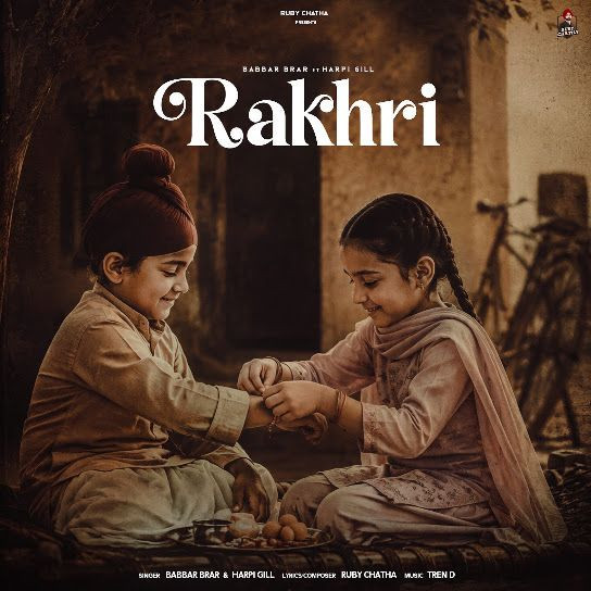 Rakhri Babbar Brar, Harpi Gill mp3 song download, Rakhri Babbar Brar, Harpi Gill full album mp3 song