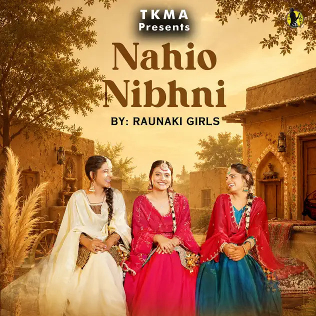Nhio Nibhni Raunaki Girls mp3 song download, Nhio Nibhni Raunaki Girls full album mp3 song