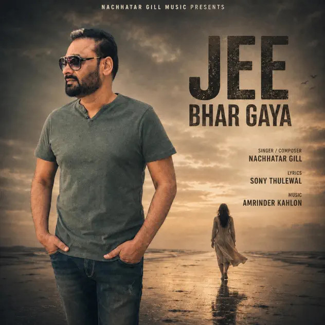 Jee Bhar Gaya Nachhatar Gill mp3 song download, Jee Bhar Gaya Nachhatar Gill full album mp3 song