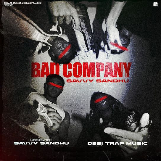 Bad Company Savvy Sandhu mp3 song download, Bad Company Savvy Sandhu full album mp3 song