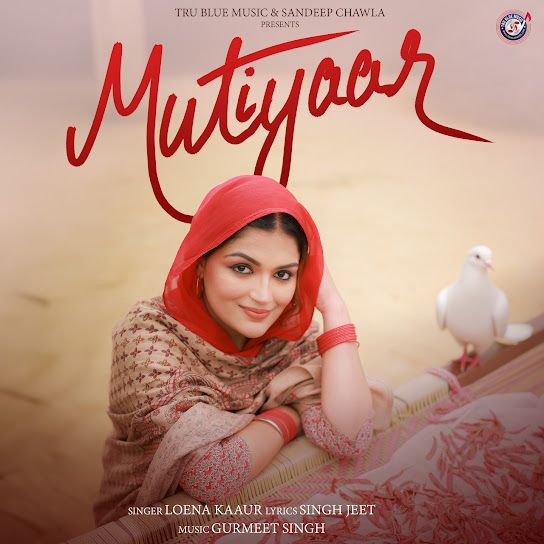 Mutiyaar Loena Kaur mp3 song download, Mutiyaar Loena Kaur full album mp3 song
