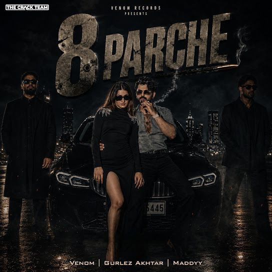 8 Parche Venom, Maddyy, Gurlez Akhtar mp3 song download, 8 Parche Venom, Maddyy, Gurlez Akhtar full album mp3 song