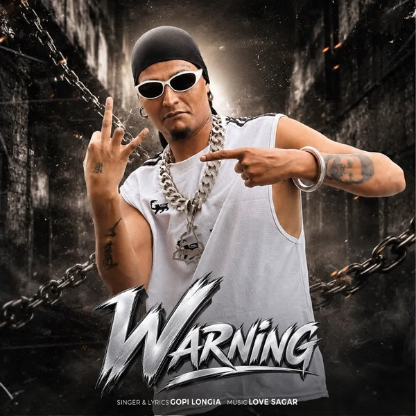 WARNiNG Gopi Longia mp3 song download, Warning Gopi Longia full album mp3 song