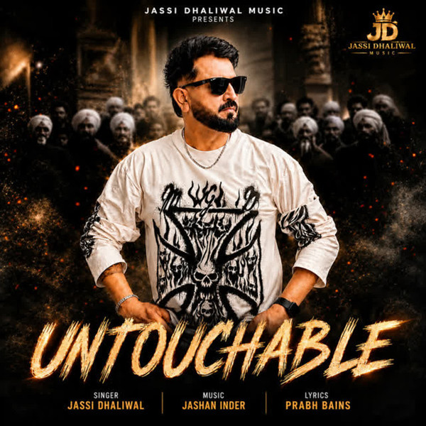 Untouchable Jassi Dhaliwal mp3 song download, Untouchable Jassi Dhaliwal full album mp3 song