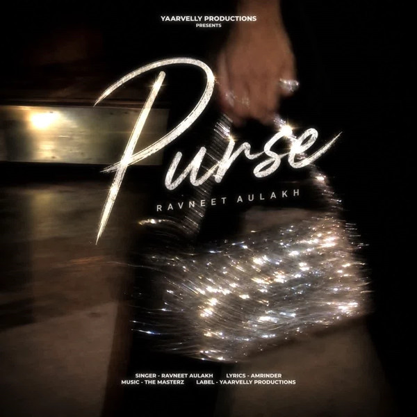 Purse Ravneet Aulakh mp3 song download, Purse Ravneet Aulakh full album mp3 song