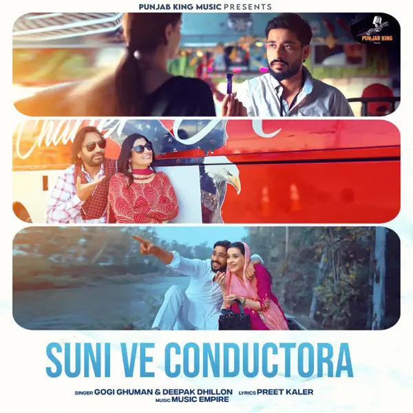 Suni Ve Conductora Gogi Ghuman, Deepak Dhillon mp3 song download, Suni Ve Conductora Gogi Ghuman, Deepak Dhillon full album mp3 song