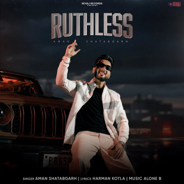 Ruthless Aman Shatabgarh mp3 song download, Ruthless Aman Shatabgarh full album mp3 song