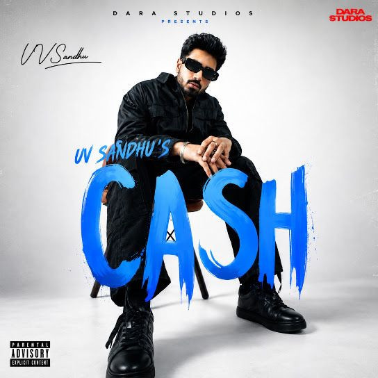 Cash UV Sandhu mp3 song download, Cash UV Sandhu full album mp3 song