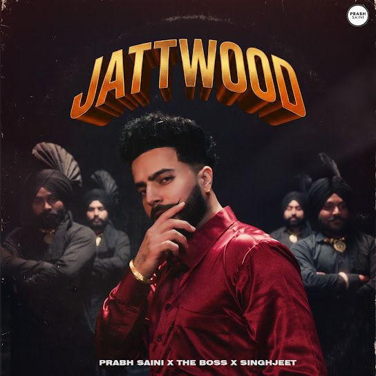 Jattwood Prabh Saini mp3 song download, Jattwood Prabh Saini full album mp3 song