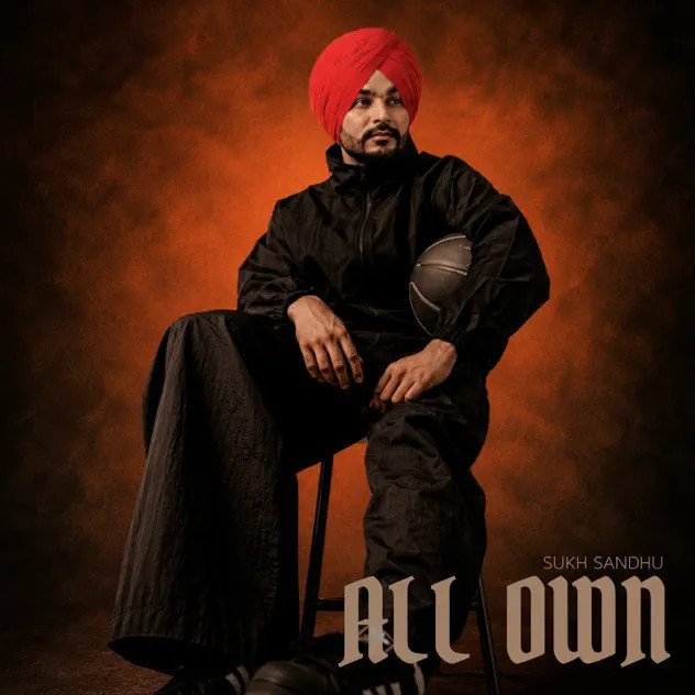 All Own Sukh Sandhu mp3 song download, All Own Sukh Sandhu full album mp3 song