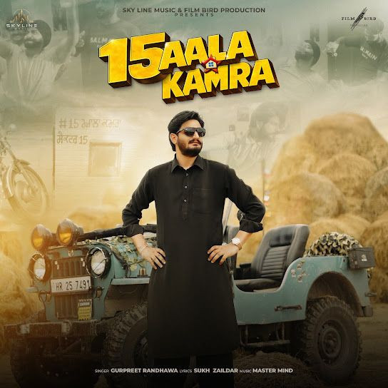 15 Aala Kamra Gurpreet Randhawa mp3 song download, 15 Aala Kamra Gurpreet Randhawa full album mp3 song