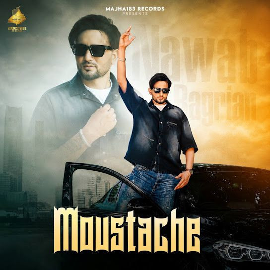 Moustache Nawab Bagrian, Anu Amanat mp3 song download, Moustache Nawab Bagrian, Anu Amanat full album mp3 song