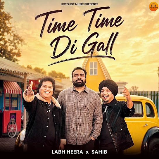 Time Time Di Gall Labh Heera, Sahib mp3 song download, Time Time Di Gall Labh Heera, Sahib full album mp3 song