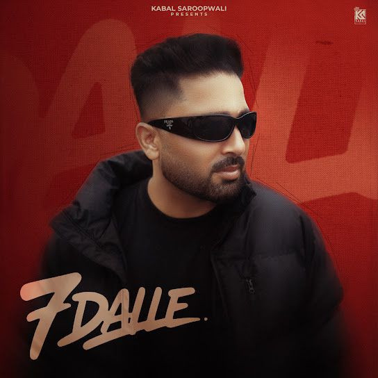7 Dalle Daljeet Chahal mp3 song download, 7 Dalle Daljeet Chahal full album mp3 song