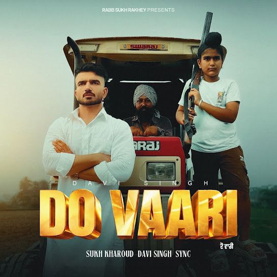 DO VAARI Sukh Kharoud, Davi Singh mp3 song download, DO VAARI Sukh Kharoud, Davi Singh full album mp3 song