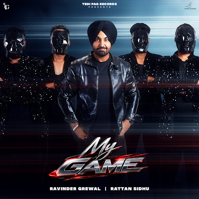 My Game Ravinder Grewal mp3 song download, My Game Ravinder Grewal full album mp3 song