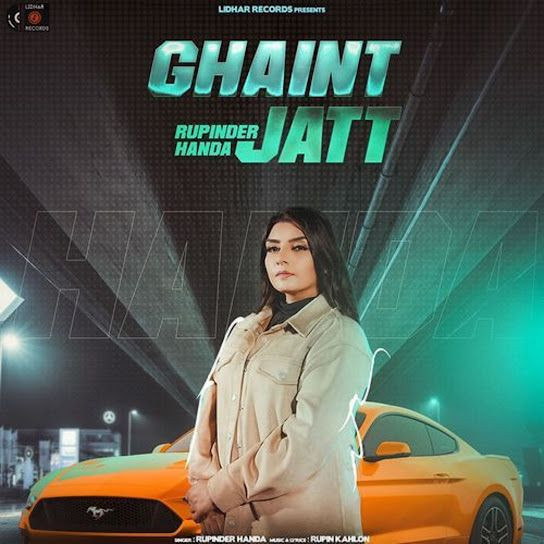 Ghaint Jatt Rupinder Handa mp3 song download, Ghaint Jatt Rupinder Handa full album mp3 song