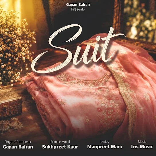 Suit Gagan Balran, Sukhpreet Kaur mp3 song download, Suit Gagan Balran, Sukhpreet Kaur full album mp3 song