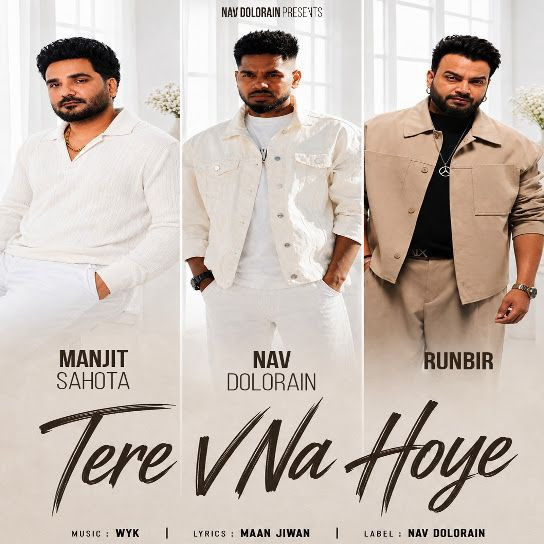 Tere V Na Hoye Nav Dolorain, Manjit Sahota, RunBir mp3 song download, Tere V Na Hoye Nav Dolorain, Manjit Sahota, RunBir full album mp3 song