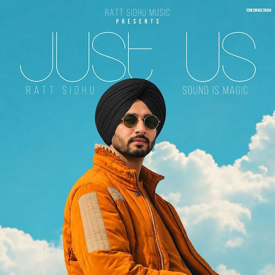 Just Us Ratt Sidhu mp3 song download, Just Us Ratt Sidhu full album mp3 song