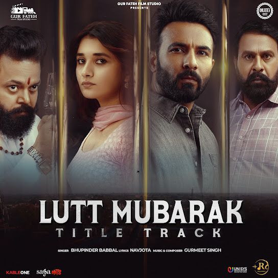 Lutt Mubarak - Title Track Bhupinder Babbal mp3 song download, Lutt Mubarak - Title Track Bhupinder Babbal full album mp3 song