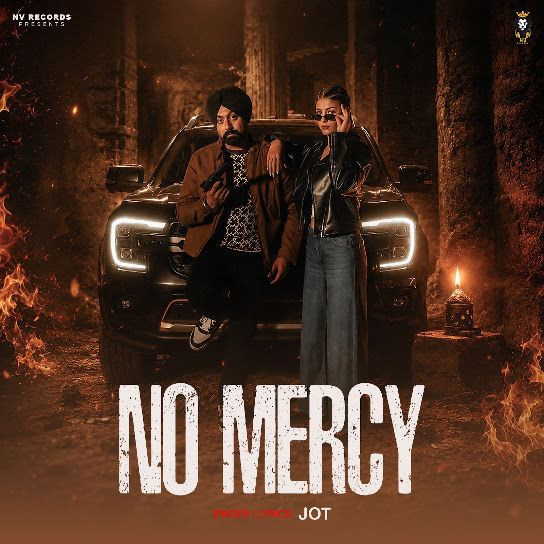 No Mercy Karam Brar, Jot mp3 song download, No Mercy Karam Brar, Jot full album mp3 song