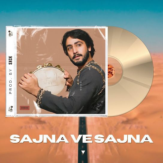 Sajna Ve Sajna (Remix) Gurdas Maan, SXCK mp3 song download, Sajna Ve Sajna (Remix) Gurdas Maan, SXCK full album mp3 song