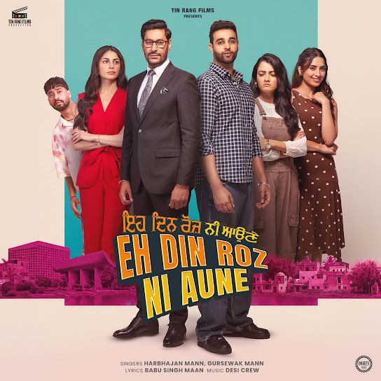Eh Din Roz Ni Aune Harbhajan Mann mp3 song download, Eh Din Roz Ni Aune Harbhajan Mann full album mp3 song